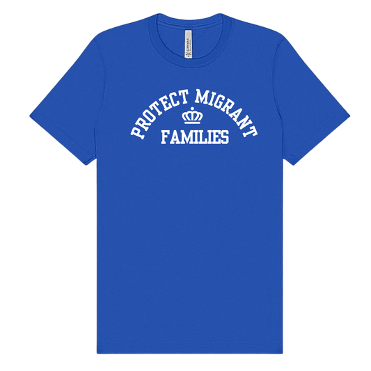 Protect Migrant Families tee